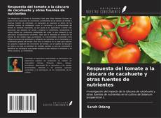 Buchcover von Respuesta del tomate a la cáscara de cacahuete y otras fuentes de nutrientes