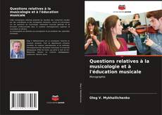 Buchcover von Questions relatives à la musicologie et à l'éducation musicale