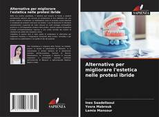 Bookcover of Alternative per migliorare l'estetica nelle protesi ibride