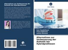 Capa do livro de Alternativen zur Verbesserung der Ästhetik bei Hybridprothesen 