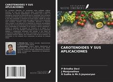 CAROTENOIDES Y SUS APLICACIONES kitap kapağı