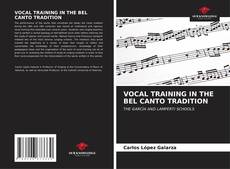 Bookcover of VOCAL TRAINING IN THE BEL CANTO TRADITION