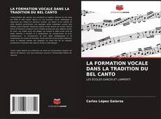 Couverture de LA FORMATION VOCALE DANS LA TRADITION DU BEL CANTO