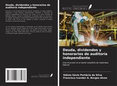 Deuda, dividendos y honorarios de auditoría independiente kitap kapağı