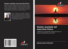 Bookcover of Salute mentale ed esercizio fisico