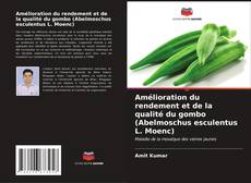 Buchcover von Amélioration du rendement et de la qualité du gombo (Abelmoschus esculentus L. Moenc)
