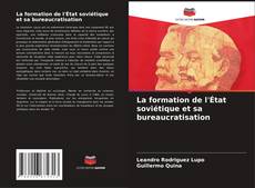 Buchcover von La formation de l'État soviétique et sa bureaucratisation