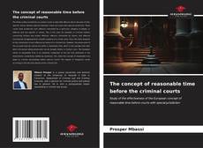 Borítókép a  The concept of reasonable time before the criminal courts - hoz