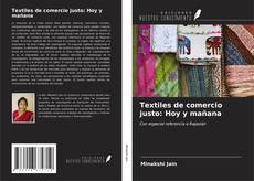 Bookcover of Textiles de comercio justo: Hoy y mañana
