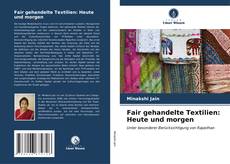 Borítókép a  Fair gehandelte Textilien: Heute und morgen - hoz