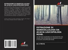 Bookcover of ESTRAZIONE DI NANOCELLULOSA DA ACACIA LEUCOPHLOEA ROXB.
