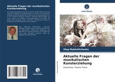 Bookcover of Aktuelle Fragen der musikalischen Kunsterziehung