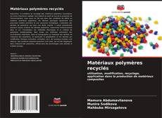 Matériaux polymères recyclés的封面