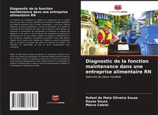 Buchcover von Diagnostic de la fonction maintenance dans une entreprise alimentaire RN