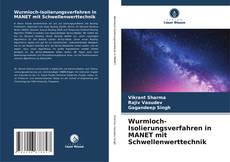 Buchcover von Wurmloch-Isolierungsverfahren in MANET mit Schwellenwerttechnik
