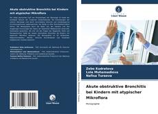 Capa do livro de Akute obstruktive Bronchitis bei Kindern mit atypischer Mikroflora 