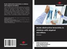 Capa do livro de Acute obstructive bronchitis in children with atypical microflora 