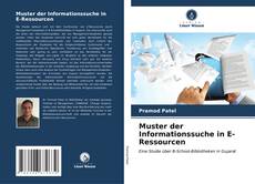 Bookcover of Muster der Informationssuche in E-Ressourcen