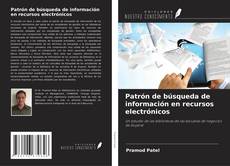 Buchcover von Patrón de búsqueda de información en recursos electrónicos