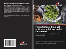 Bookcover of Formulazione di un gel anticaduta dal frutto del sapalmetto
