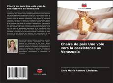Обложка Chaire de paix Une voie vers la coexistence au Venezuela