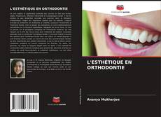 Buchcover von L'ESTHÉTIQUE EN ORTHODONTIE