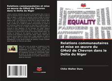 Buchcover von Relations communautaires et mise en œuvre du GMoU de Chevron dans le Delta du Niger