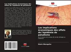 Borítókép a  Les implications économiques des effets de l'épidémie de paludisme - hoz