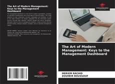 Bookcover of The Art of Modern Management: Keys to the Management Dashboard