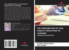 Bookcover of THE CONTRIBUTION OF LOW-FIDELITY SIMULATION TO LEARNING