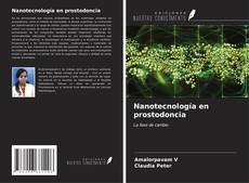 Bookcover of Nanotecnología en prostodoncia