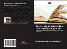 Capa do livro de Excellence et créativité : une nouvelle approche 