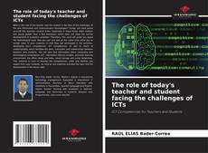 Buchcover von The role of today's teacher and student facing the challenges of ICTs