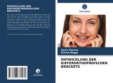 Bookcover of ENTWICKLUNG DER KIEFERORTHOPÄDISCHEN BRACKETS