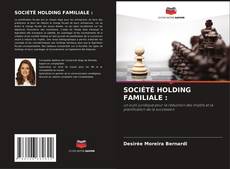 Обложка SOCIÉTÉ HOLDING FAMILIALE :