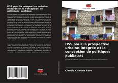 Portada del libro de DSS pour la prospective urbaine intégrée et la conception de politiques publiques