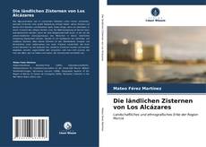 Capa do livro de Die ländlichen Zisternen von Los Alcázares 