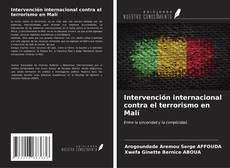 Intervención internacional contra el terrorismo en Malí kitap kapağı