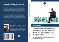 Buchcover von Förderung der pragmatischen Kompetenz von EFL-Lernern durch das Unterrichten von Komplimenten