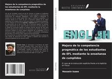 Bookcover of Mejora de la competencia pragmática de los estudiantes de EFL mediante la enseñanza de cumplidos