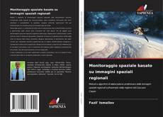 Capa do livro de Monitoraggio spaziale basato su immagini spaziali regionali 