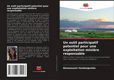 Buchcover von Un outil participatif potentiel pour une exploitation minière responsable