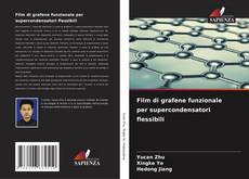 Borítókép a  Film di grafene funzionale per supercondensatori flessibili - hoz