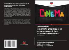 Bookcover of Animation cinématographique et enseignement des sciences naturelles