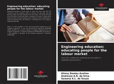 Engineering education: educating people for the labour market kitap kapağı