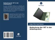 Bookcover of Bedeutung der IKT in der Arbeitspraxis