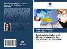 Capa do livro de Epidemiologische und klinische Aspekte des Gelbfiebers in Brasilien 