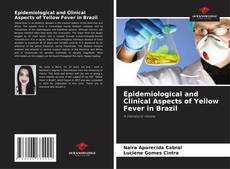 Buchcover von Epidemiological and Clinical Aspects of Yellow Fever in Brazil