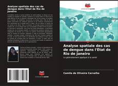 Capa do livro de Analyse spatiale des cas de dengue dans l'État de Rio de Janeiro 