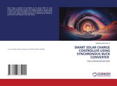 Buchcover von SMART SOLAR CHARGE CONTROLLER USING SYNCHRONOUS BUCK CONVERTER